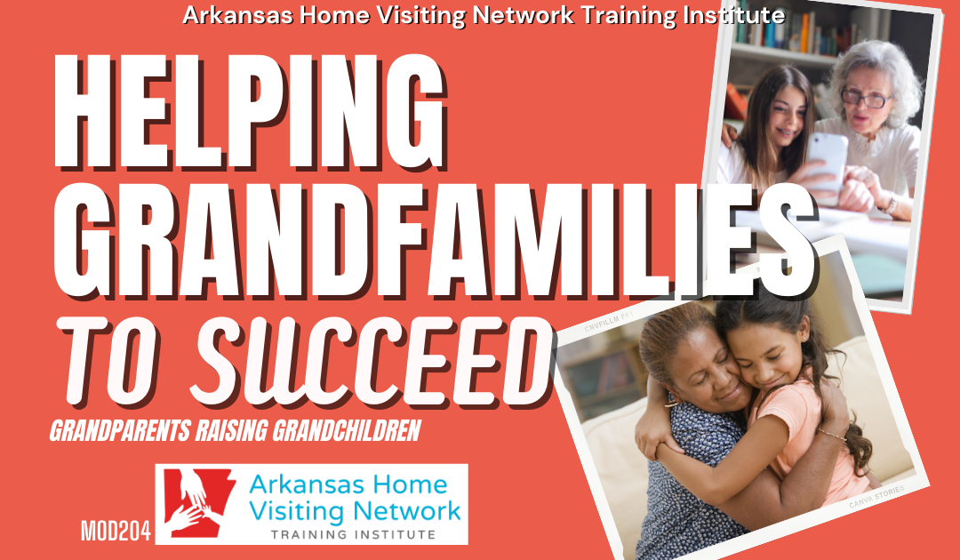 Helping Grandfamilies to Succeed (Grandparents Raising Grandchildren) (Online) MOD204