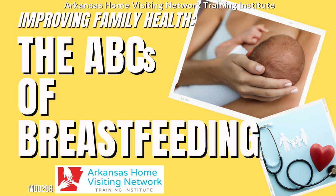 Improving Family Health: The ABCs of Breastfeeding (Online) MOD208