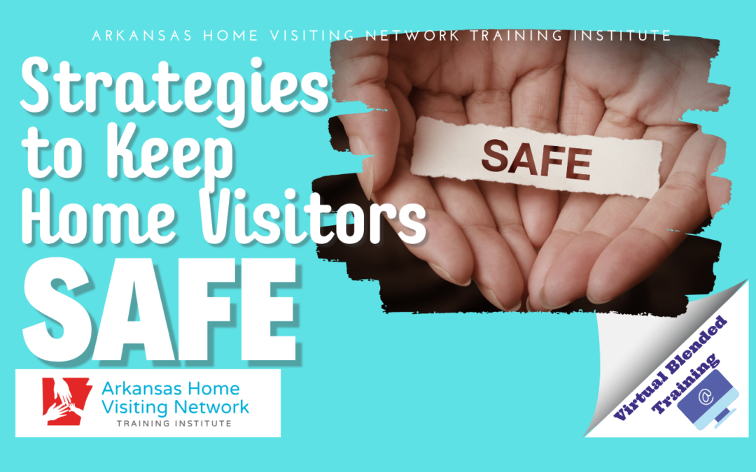 Strategies to Keep Home Visitors Safe (Virtual Blended Training) MOD414