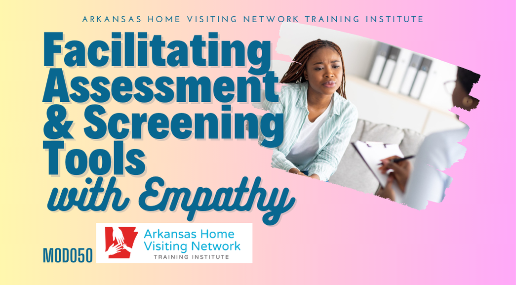 Facilitating Assessment and Screening Tools with Empathy (Virtual Blended Training) MOD450